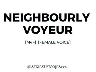 Erotica Audio Story: Neighbourly Voyeur (M4F) free video